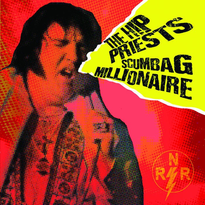 The Hip Priests / Scumbag Millionaire  - Split